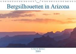 Bergsilhouetten in Arizona (Wandkalender 2019 DIN A4 quer)