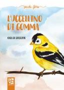 L'uccellino di gomma