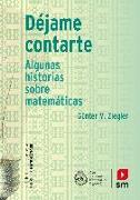 Déjame contarte : algunas historias sobre matemáticas