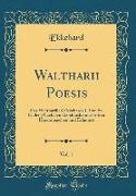 Waltharii Poesis, Vol. 1