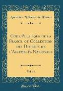 Code Politique de la France, ou Collection des Decrets de l'Assemblée Nationale, Vol. 11 (Classic Reprint)