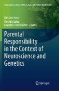 Parental Responsibility in the Context of Neuroscience and Genetics