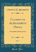 Clementis Alexandrini Opera, Vol. 4