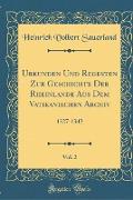 Urkunden Und Regesten Zur Geschichte Der Rheinlande Aus Dem Vatikanischen Archiv, Vol. 2