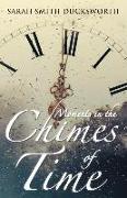 Moments in the Chimes of Time