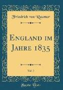 England im Jahre 1835, Vol. 2 (Classic Reprint)