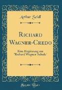 Richard Wagner-Credo