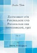 Zeitschrift für Psychologie und Physiologie der Sinnesorgane, 1901, Vol. 25 (Classic Reprint)