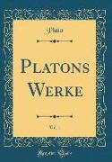 Platons Werke, Vol. 1 (Classic Reprint)