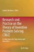 Research and Practice on the Theory of Inventive Problem Solving (TRIZ)