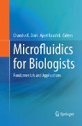 Microfluidics for Biologists