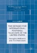 The Demand for International Football Telecasts in the United States