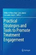 Practical Strategies and Tools to Promote Treatment Engagement