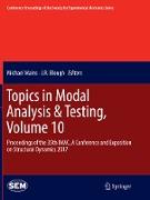 Topics in Modal Analysis & Testing, Volume 10