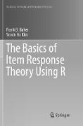 The Basics of Item Response Theory Using R