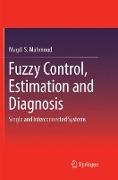 Fuzzy Control, Estimation and Diagnosis