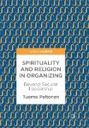 Spirituality and Religion in Organizing