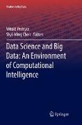 Data Science and Big Data: An Environment of Computational Intelligence