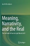 Meaning, Narrativity, and the Real