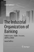 The Industrial Organization of Banking