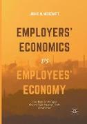 Employers¿ Economics versus Employees¿ Economy