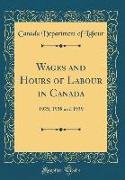 Wages and Hours of Labour in Canada