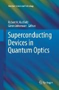 Superconducting Devices in Quantum Optics