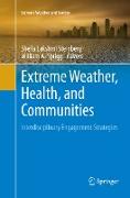 Extreme Weather, Health, and Communities