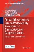 Critical Infrastructures: Risk and Vulnerability Assessment in Transportation of Dangerous Goods