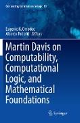 Martin Davis on Computability, Computational Logic, and Mathematical Foundations