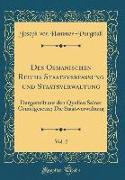 Des Osmanischen Reichs Staatsverfassung und Staatsverwaltung, Vol. 2