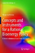 Concepts and Instruments for a Rational Bioenergy Policy