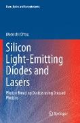 Silicon Light-Emitting Diodes and Lasers