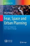 Fear, Space and Urban Planning