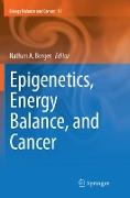 Epigenetics, Energy Balance, and Cancer