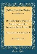 P. Cornelius Tacitus Ab Excessu Divi Augusti Buch I und II