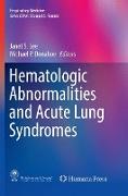 Hematologic Abnormalities and Acute Lung Syndromes