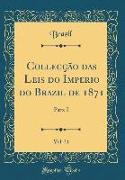 Collecção das Leis do Imperio do Brazil de 1871, Vol. 31