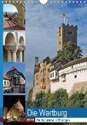 Die Wartburg - Weltkulturerbe in Thüringen (Wandkalender 2019 DIN A4 hoch)