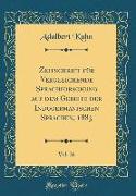 Zeitschrift für Vergleichende Sprachforschung auf dem Gebiete der Indogermanischen Sprachen, 1883, Vol. 26 (Classic Reprint)