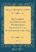 Zeitschrift des Vereins für Thüringische Geschichte und Alterthumskunde, 1859, Vol. 3 (Classic Reprint)