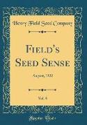 Field's Seed Sense, Vol. 8: August, 1922 (Classic Reprint)