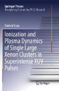 Ionization and Plasma Dynamics of Single Large Xenon Clusters in Superintense XUV Pulses