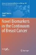 Novel Biomarkers in the Continuum of Breast Cancer