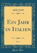 Ein Jahr in Italien, Vol. 3 (Classic Reprint)