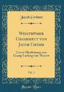 Weisthümer Gesammelt von Jacob Grimm, Vol. 5