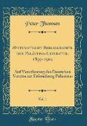 Systematische Bibliographie der Palästina-Literatur, 1895-1904, Vol. 1