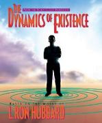 The Dynamics of Existence