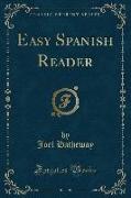 Easy Spanish Reader (Classic Reprint)