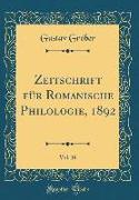 Zeitschrift für Romanische Philologie, 1892, Vol. 16 (Classic Reprint)